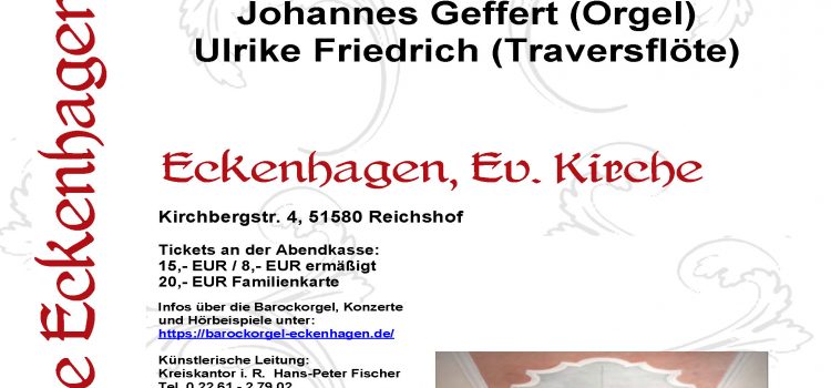 Konzerthinweis Fr, 14.11. 20 Uhr – Johannes Geffert und Ulrike Friedrich – Konzert für Flöte und Orgel Konzerthinweis Fr, 14.11. 20 Uhr – Johannes Geffert und Ulrike Friedrich – Konzert für Flöte und Orgel
